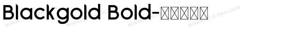 Blackgold Bold字体转换